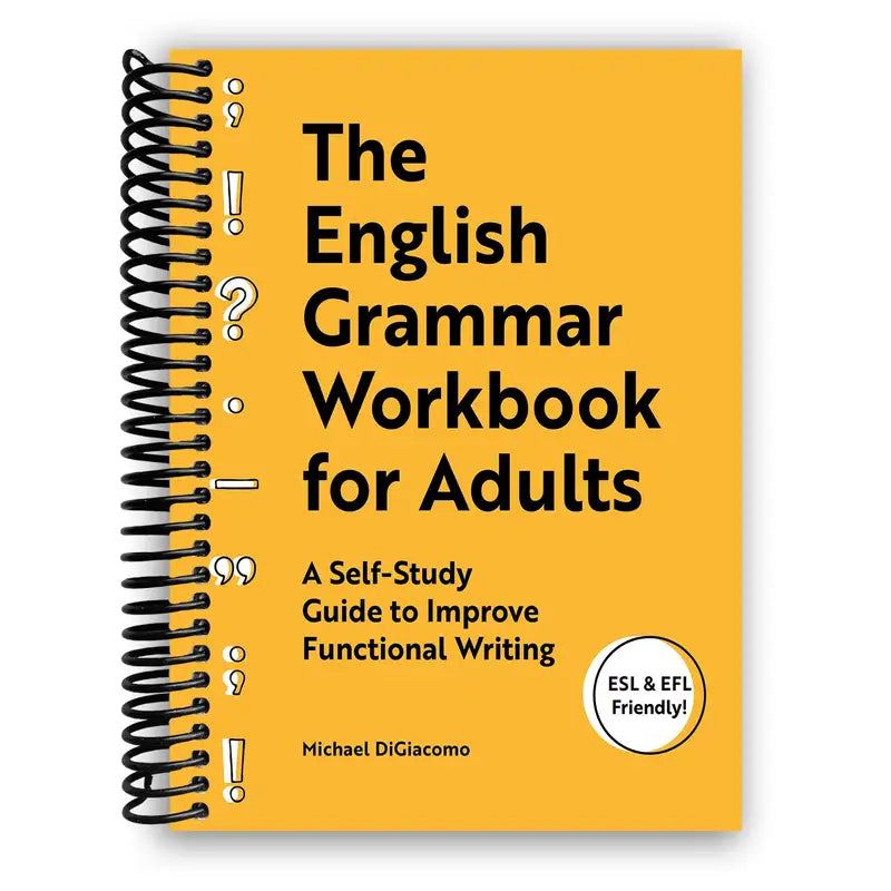The English Grammar Workbook for Adults: A Self-Study Guide to Improve